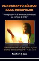 Fundamento Biblico Del Discipulado