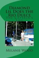 The Captain's Log - Diamond Lil Does the Rio Dulce