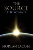 The Source The Sowing