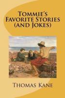 Tommie's Favorite Stories (And Jokes)
