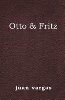 Otto & Fritz