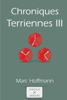 Chroniques Terriennes (Vol. 3)