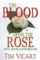 The Blood Upon the Rose
