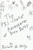 The Psi-Chotic Adventures of Drew Darby