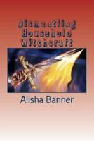 Dismantling Household Witchcraft