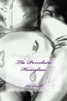 The Porcelain Hourglass