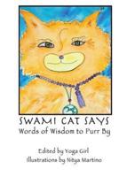Swami Cat Says