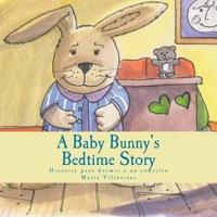 A Baby Bunny Bedtime Story