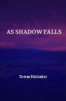 As Shadow Falls