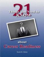 21 Things You Need to KNOW about Career Readiness: Student Workbook for Writing & Technology