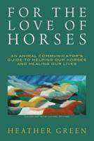 For the Love of Horses