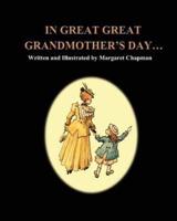 In Great Great Grandmother's Day...