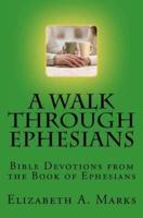 A Walk Through Ephesians