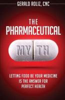 The Pharmaceutical Myth
