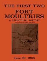 The First Two Fort Moultries