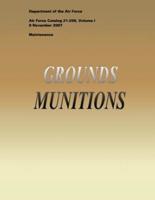Grounds Munitions (Air Force Catalog 21-209, Volume I)