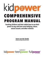 Kidpower Comprehensive Program Manual