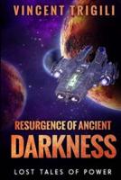 The Lost Tales of Power Volume IV - Resurgence of Ancient Darkness