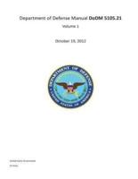 Department of Defense Manual DoDM 5105.21 Volume 1 October 19, 2012