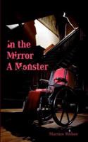 In the Mirror a Monster