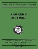 A Brief History of the 11th Marines