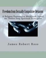 Freedom from Sexually Compulsive Behavior