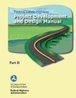 Federal Lands Highway Project Development and Design Manual (Part II)