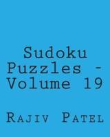 Sudoku Puzzles - Volume 19
