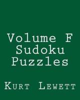 Volume F Sudoku Puzzles