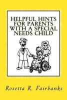 Helpful Hints for Parents With a Special Needs Child