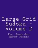 Large Grid Sudoku - Volume D
