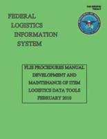 Flis Procedures Manual - Development and Maintenance of Item Logistics Data Tools
