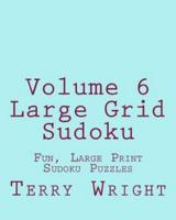 Volume 6 Large Grid Sudoku