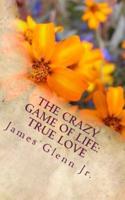 The Crazy Game of Life