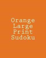 Orange Large Print Sudoku