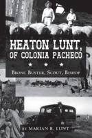 Heaton Lunt, of Colonia Pacheco