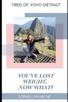 You've Lost Weight, Now What?