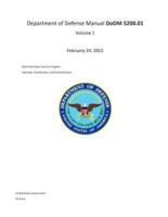 Department of Defense Manual DoDM 5200.01 Volume 1 February 24, 2012 DoD Information Security Program