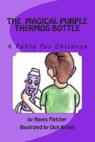 The Magical Purple Thermos Bottle