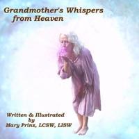 Grandmother's Whispers from Heaven