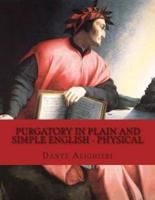 Purgatory in Plain and Simple English - Physical