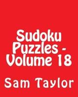 Sudoku Puzzles - Volume 18