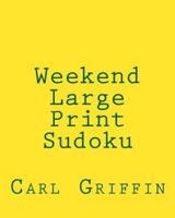 Weekend Large Print Sudoku