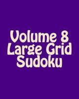 Volume 8 Large Grid Sudoku