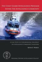 The Coast Guard Intelligence Program Enters the Intelligence Community