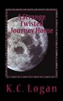 A Strange Twisted Journey Home