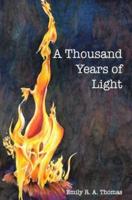 A Thousand Years of Light