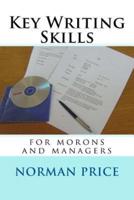 Key Writing Skills for Morons & Managers