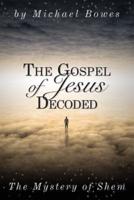 The Gospel of Jesus Decoded