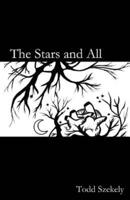The Stars and All